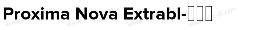 Proxima Nova Extrabl字体转换